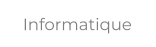 Informatique